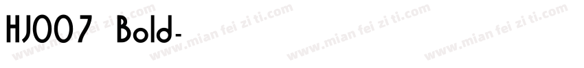 HJ007 Bold字体转换